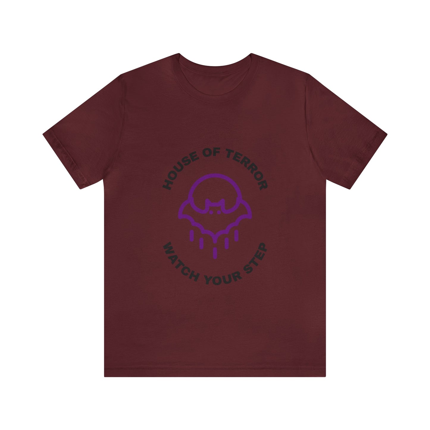 House of Terror Watch Your Step - Unisex T-Shirt