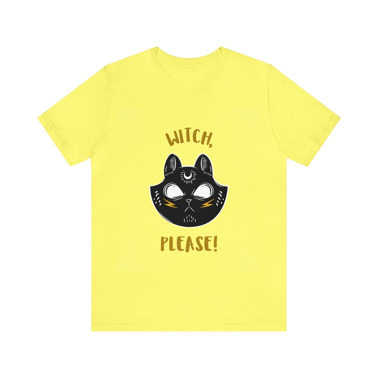 Witch, Please - Unisex T-Shirt