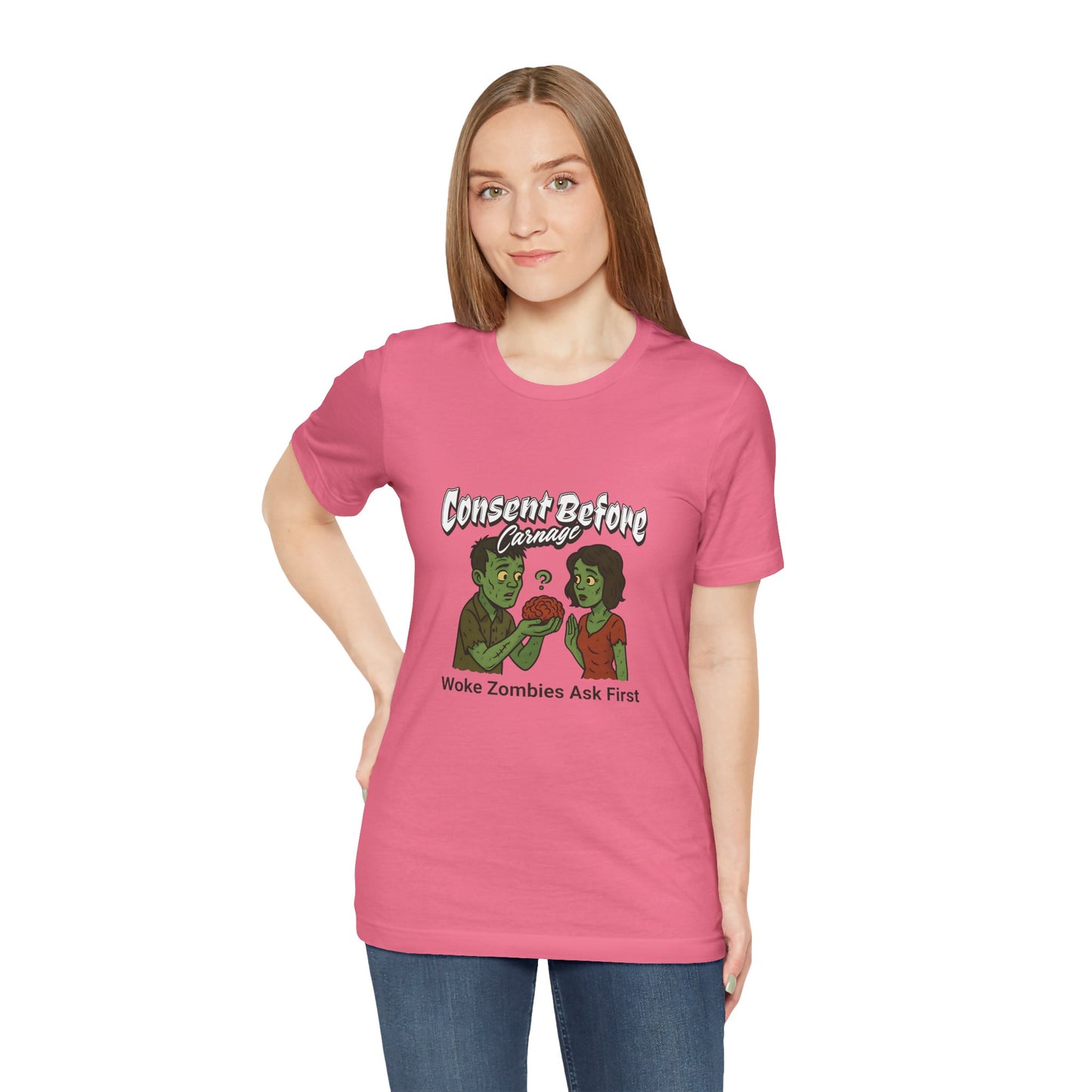 Consent Before Carnage Woke Zombies Ask First - Unisex T-Shirt