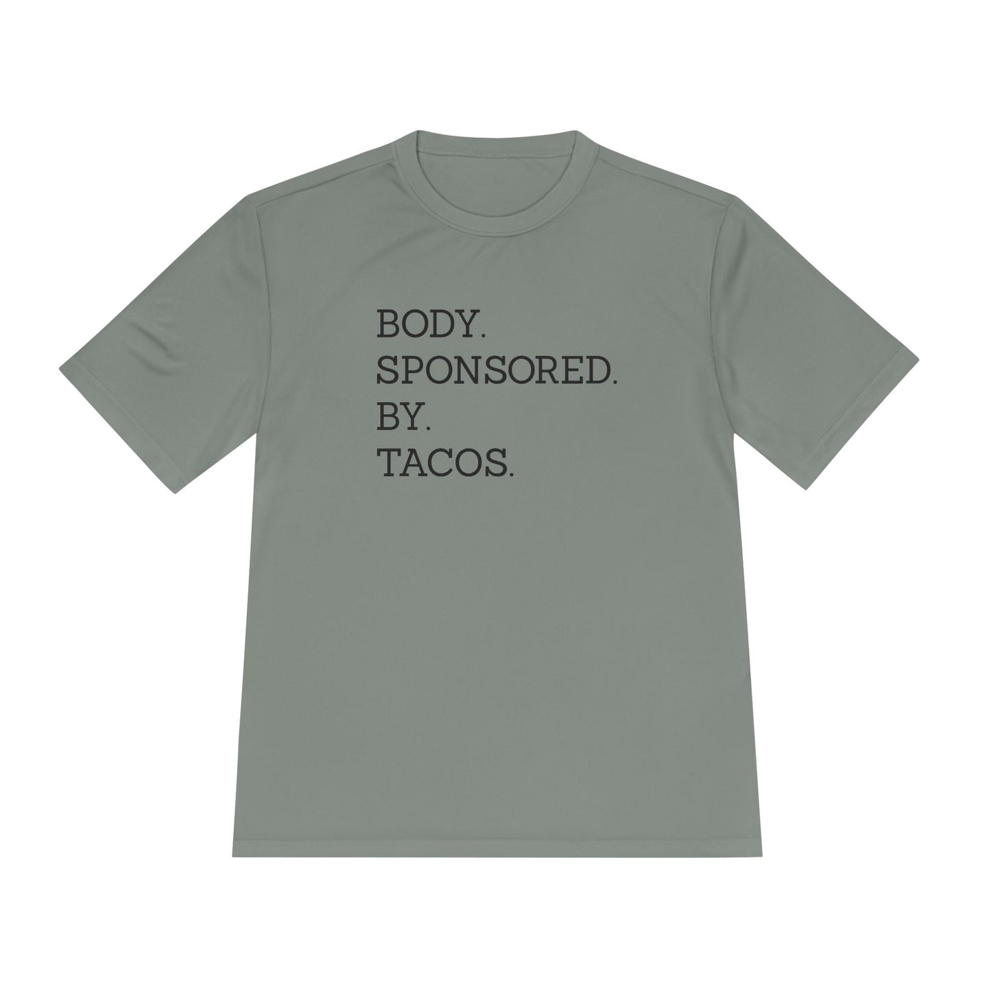 Body Sponsored By Tacos - Unisex Sport-Tek Shirt
