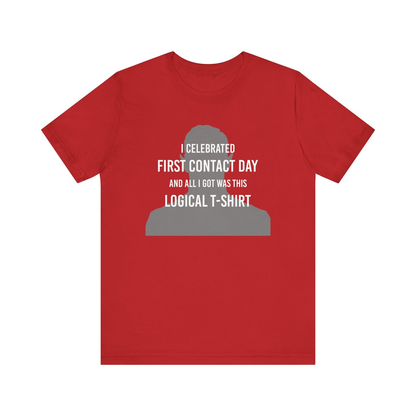 I Celebrated First Contact Day - Unisex T-Shirt