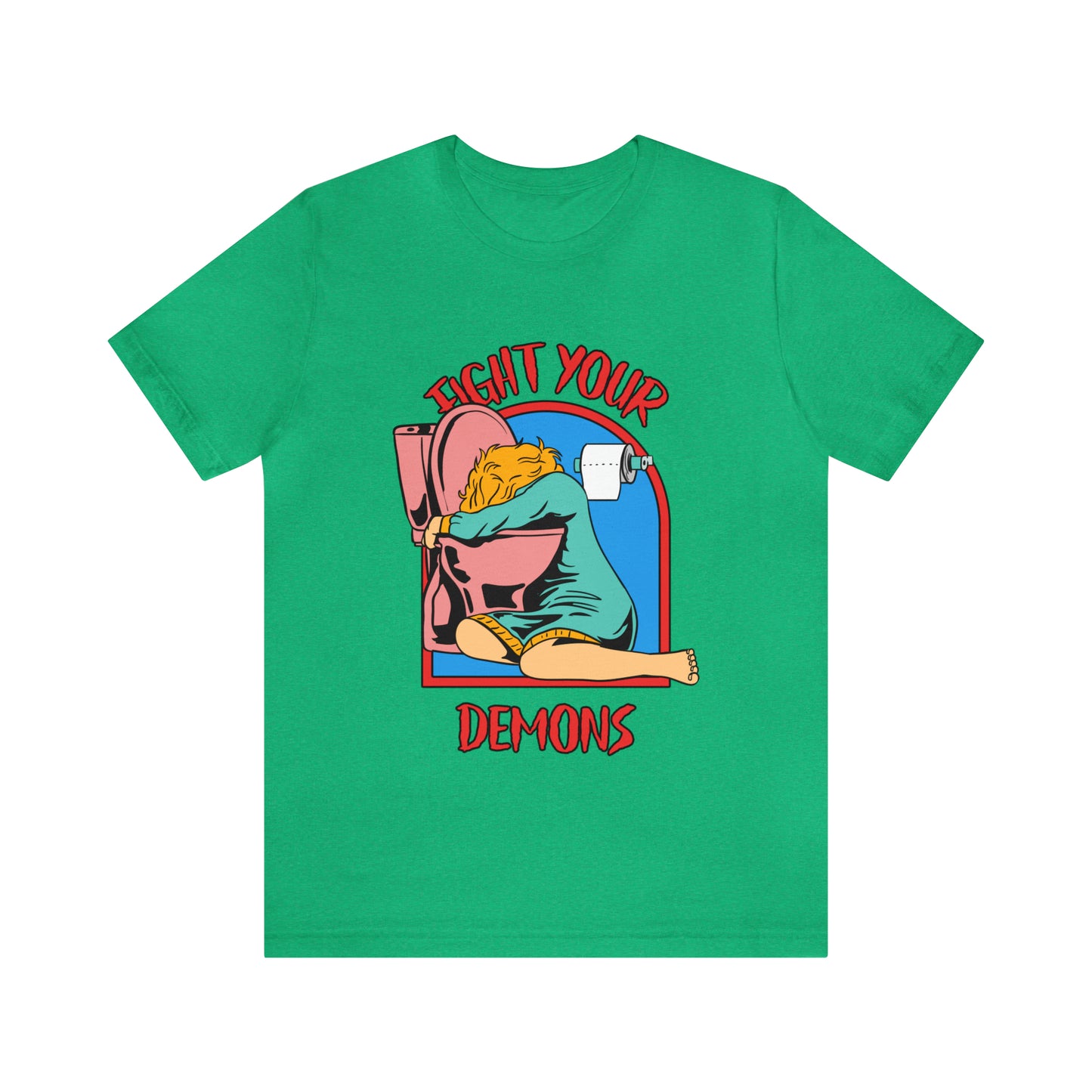 Fight Your Demons - Unisex T-Shirt