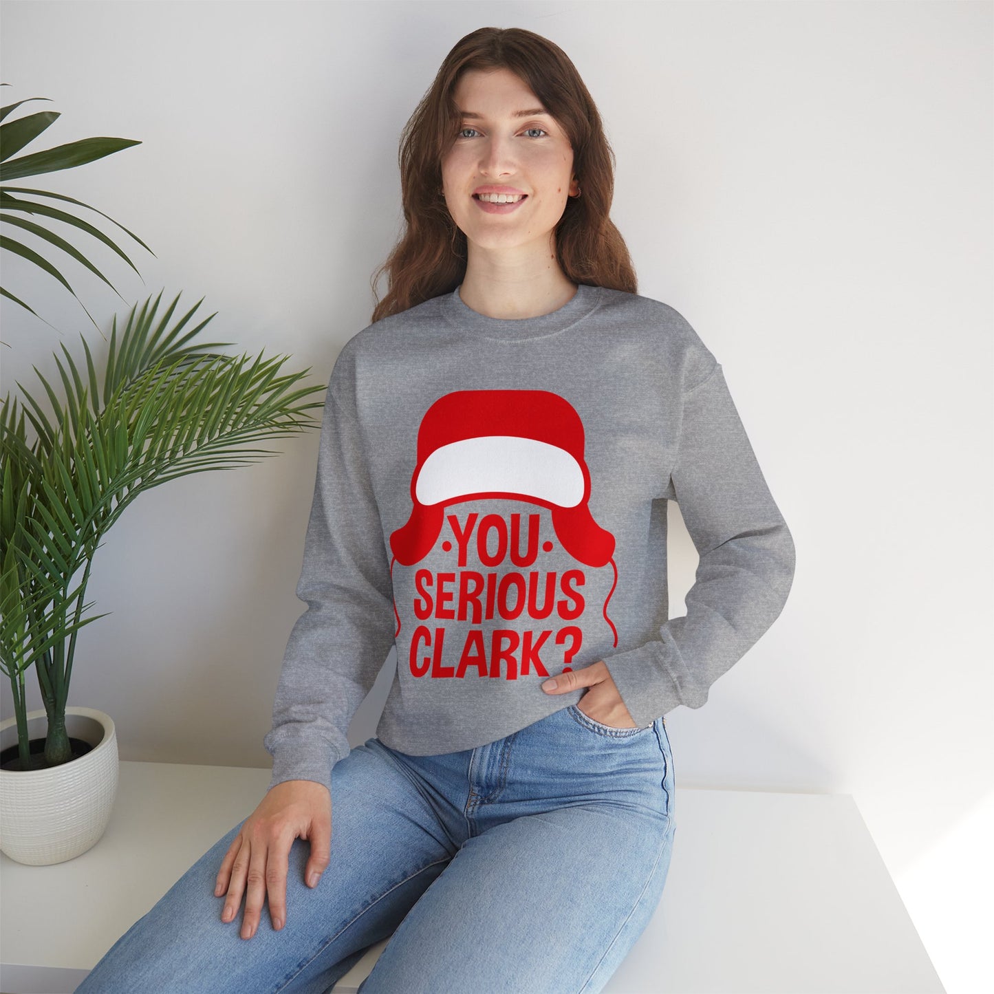 You Serious Clark? - Unisex Sweatshirt