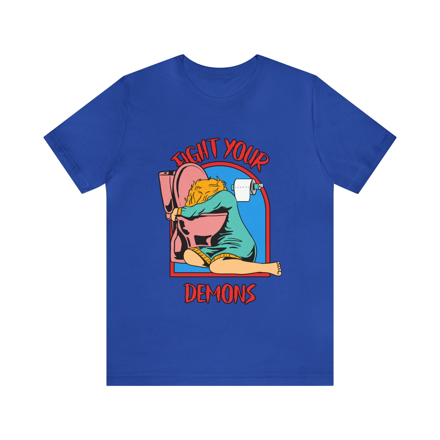 Fight Your Demons - Unisex T-Shirt