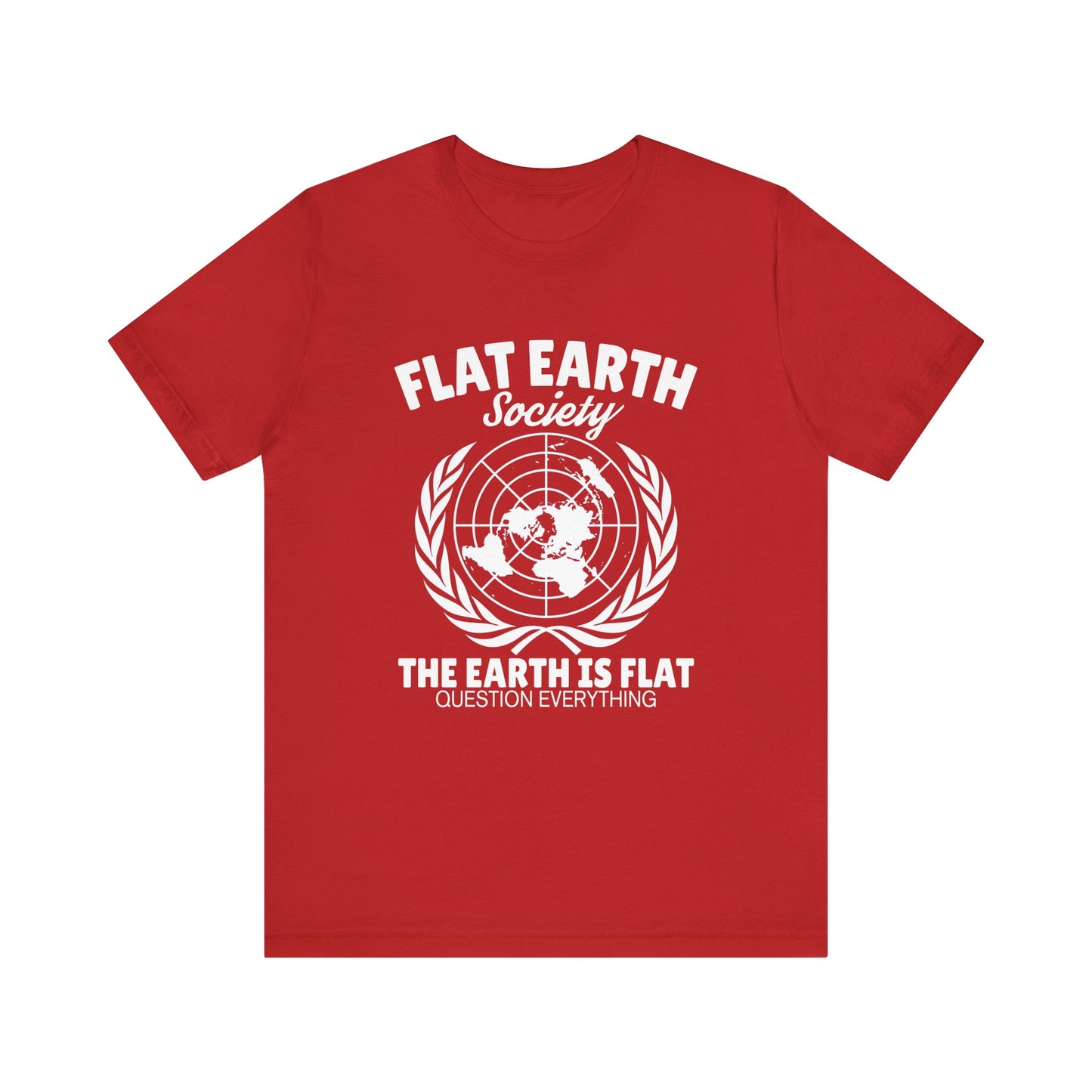 Flat Earth Society - Unisex T-Shirt