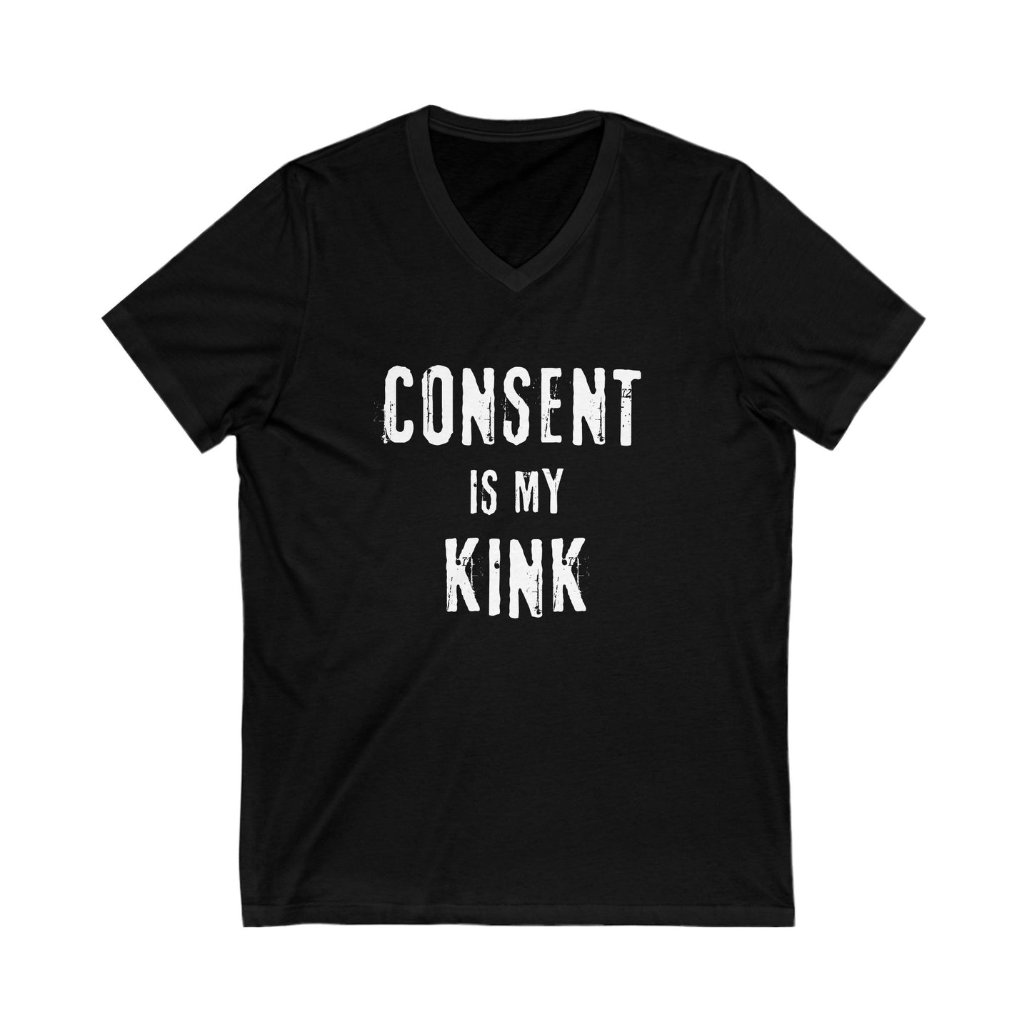 Consent is my Kink - Unisex Jersey Short Sleeve V-Neck Tee