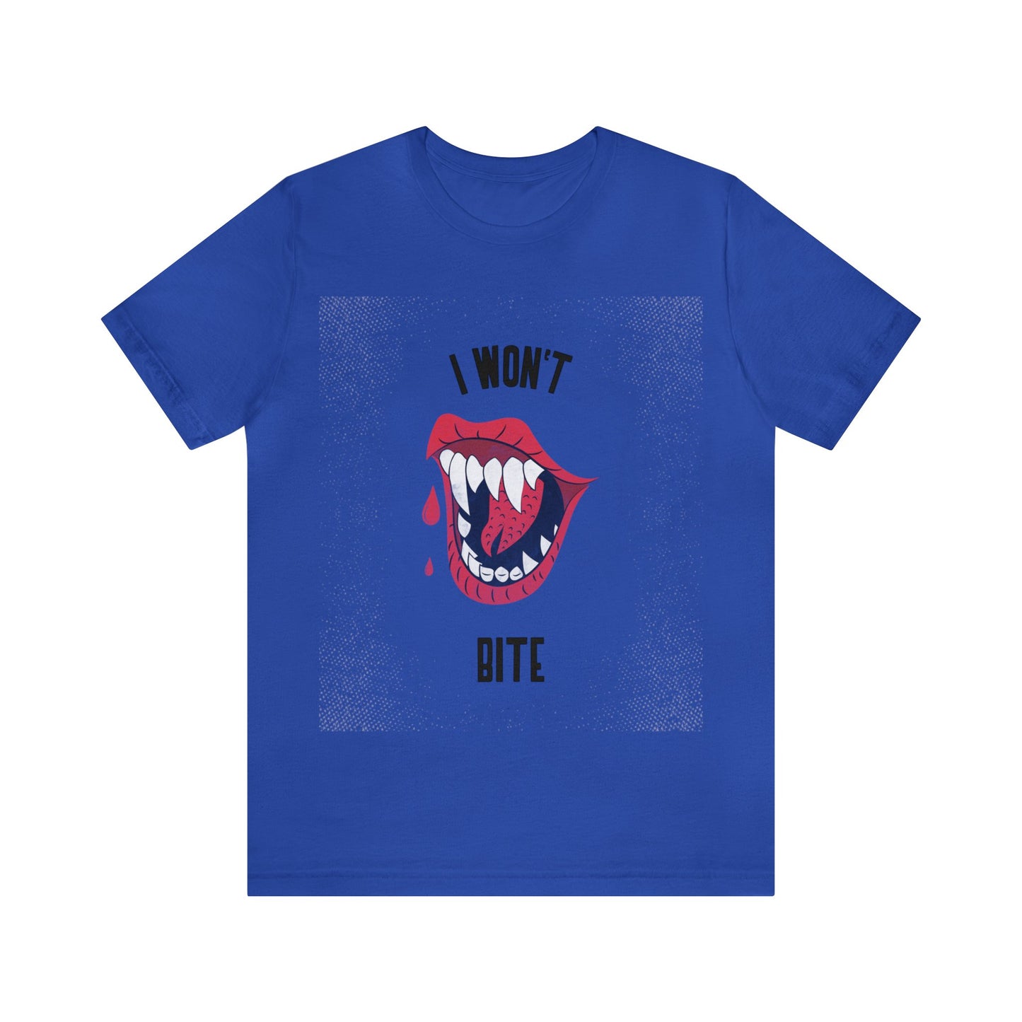 I Won't Bite - Unisex T-Shirt