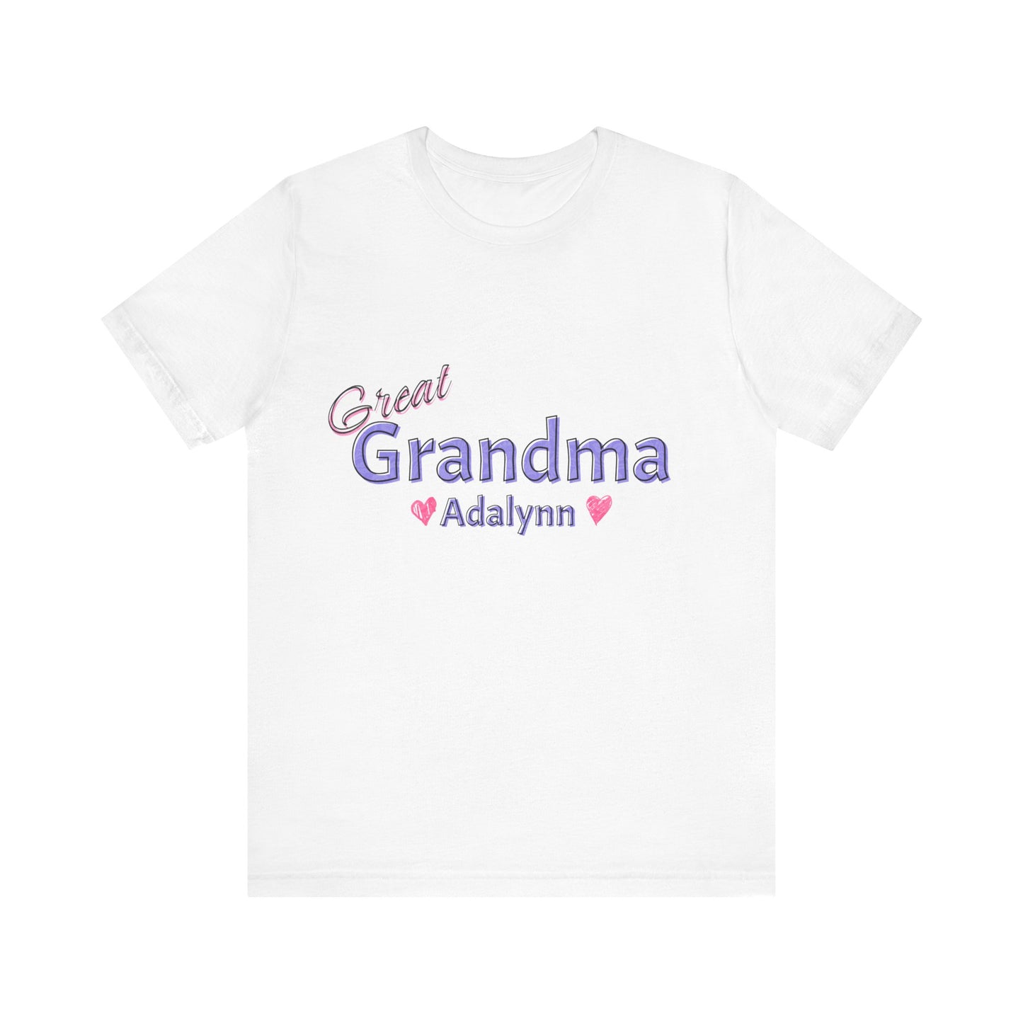 Great Grandma - Adalynn - Unisex T-Shirt