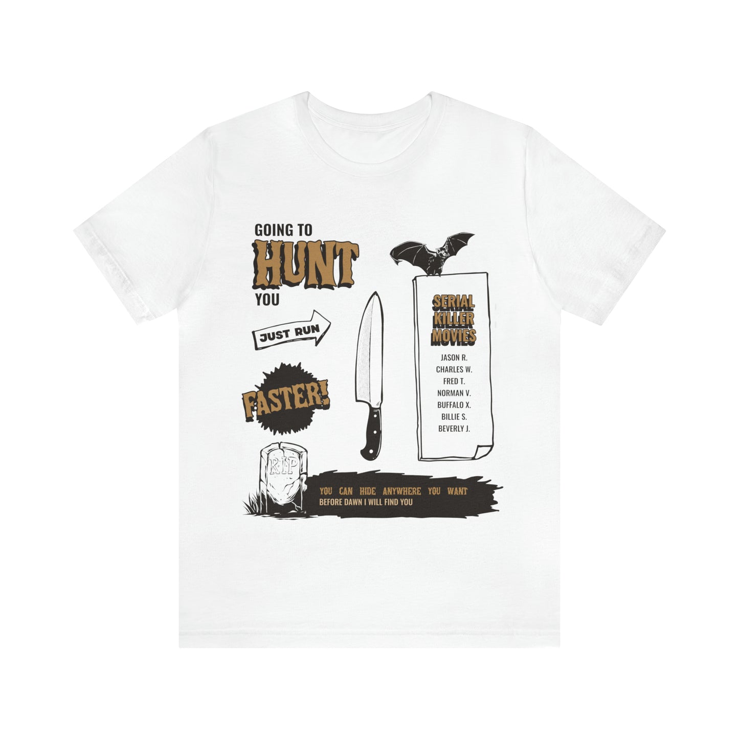 The Hunt - Unisex T-Shirt