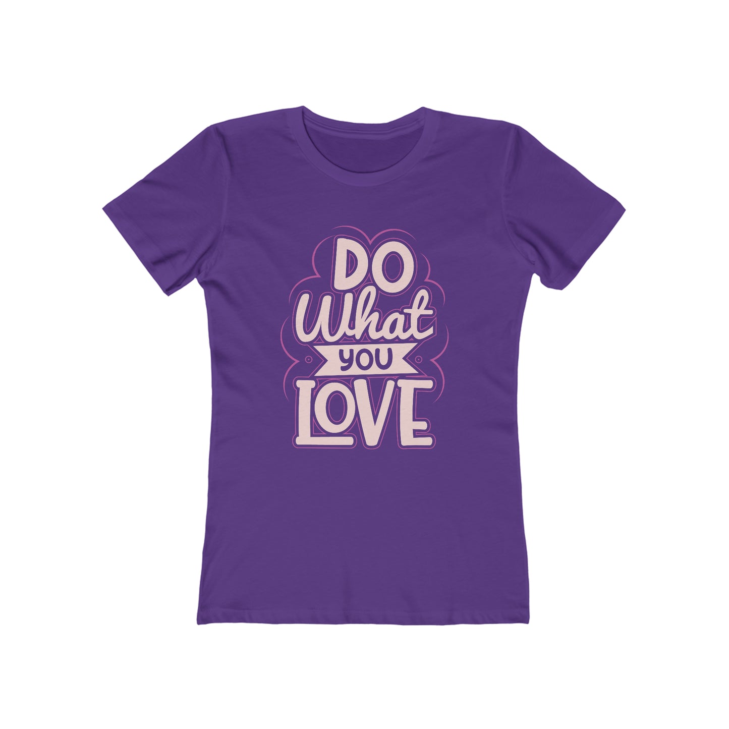 Do what you love - Women's T-shirt