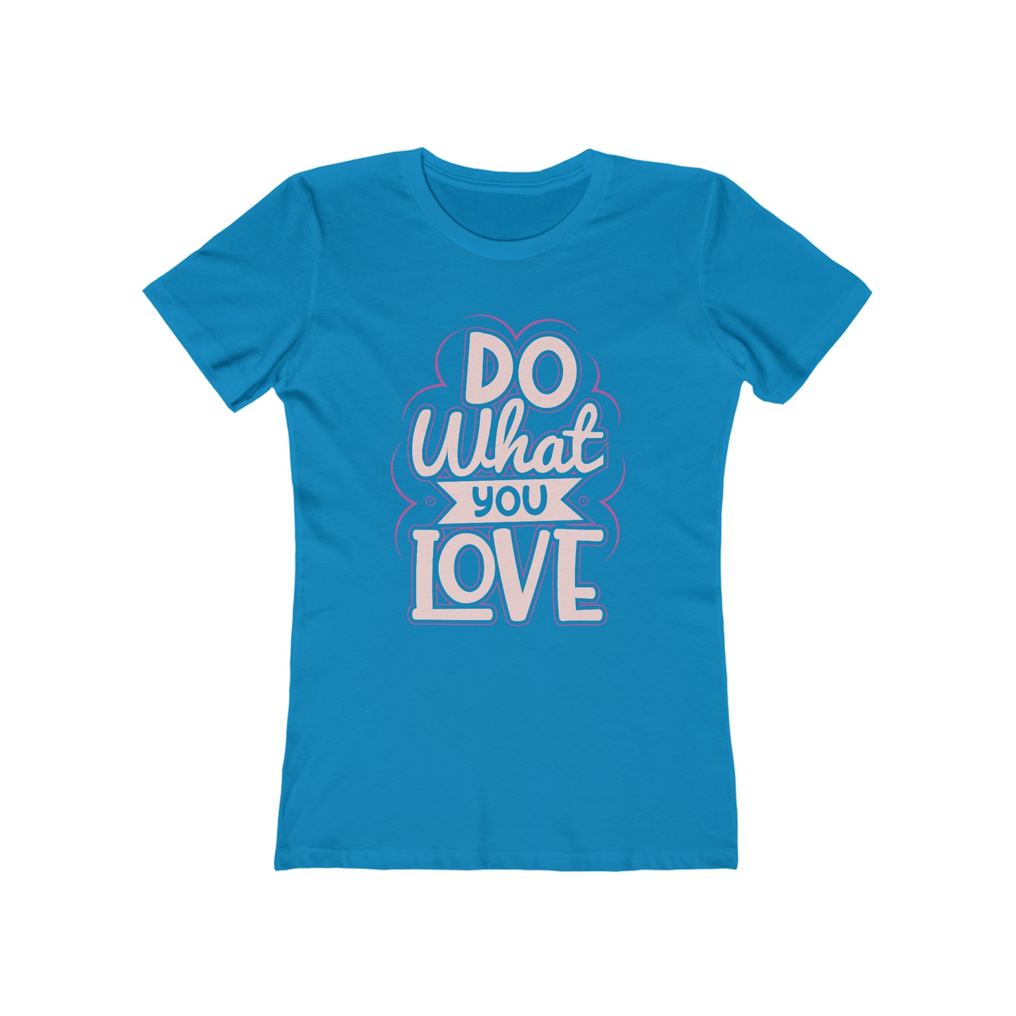 Do what you love - Women's T-shirt
