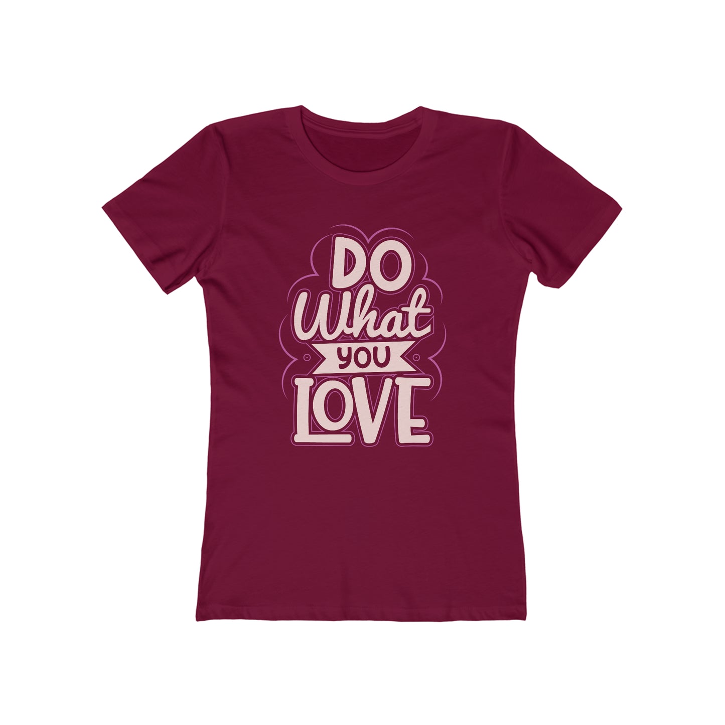 Do what you love - Women's T-shirt