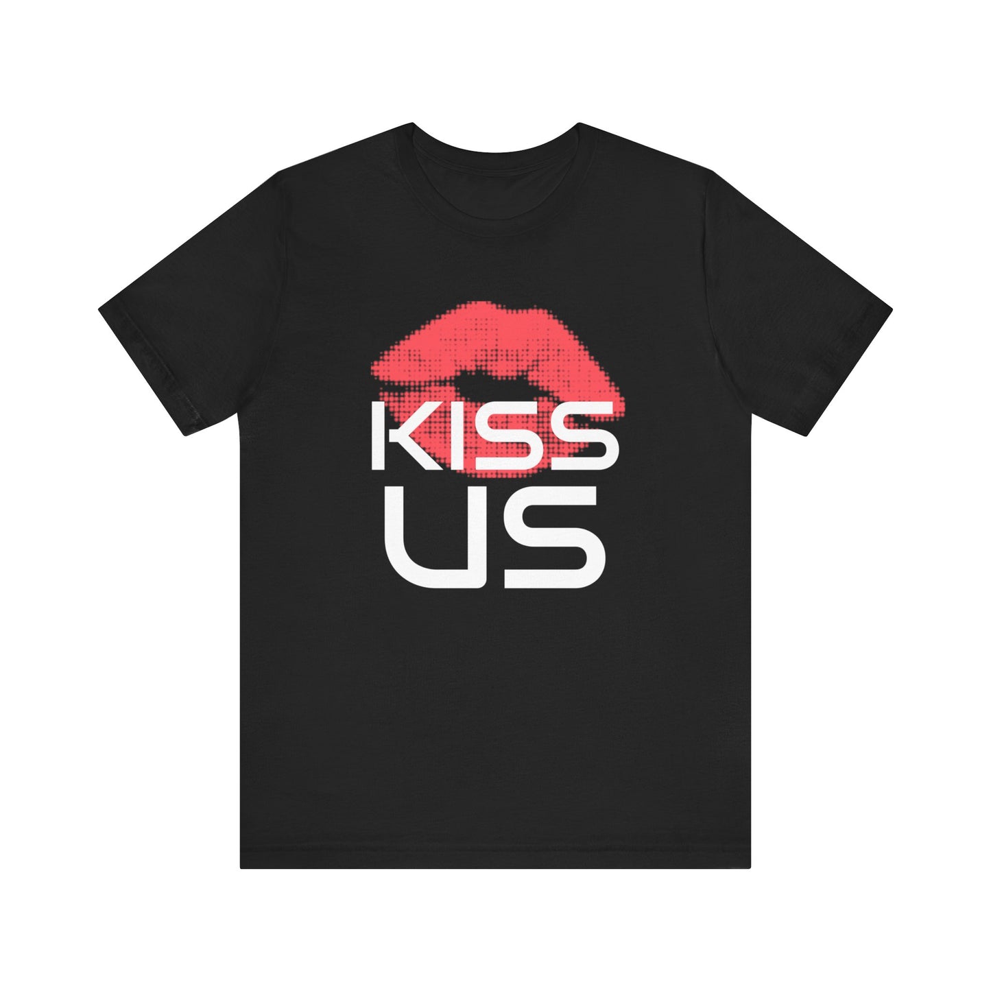 Kiss Us - Unisex T-Shirt