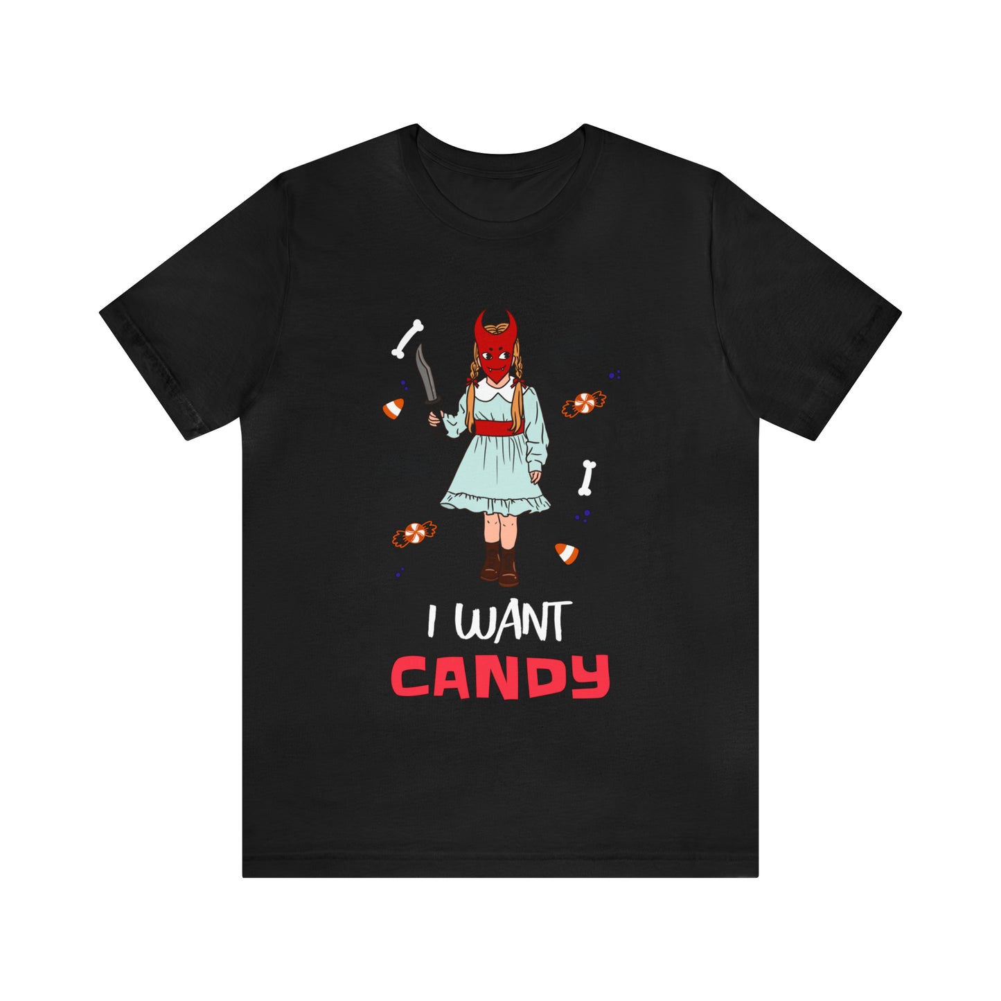 I Want Candy - Unisex T-Shirt
