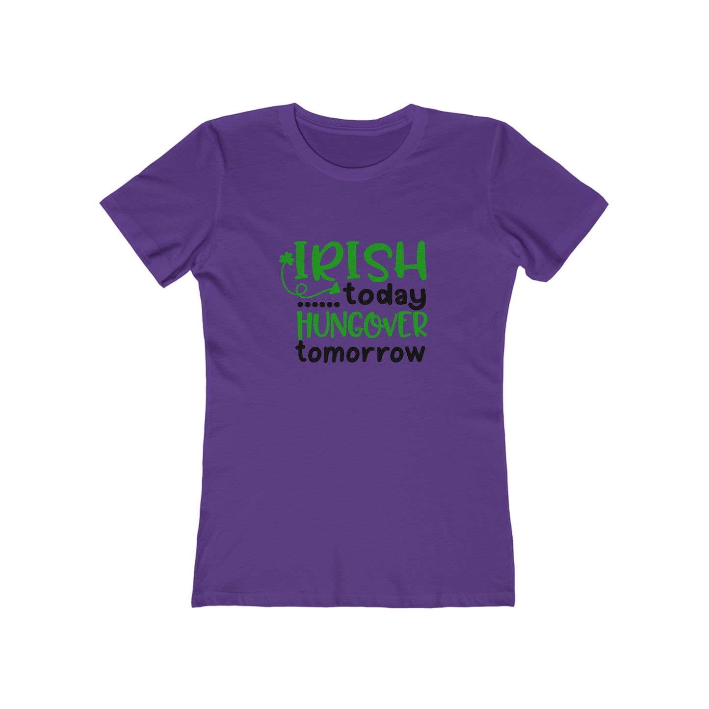 Irish Today... Hungover Tomorrow - Women's T-shirt