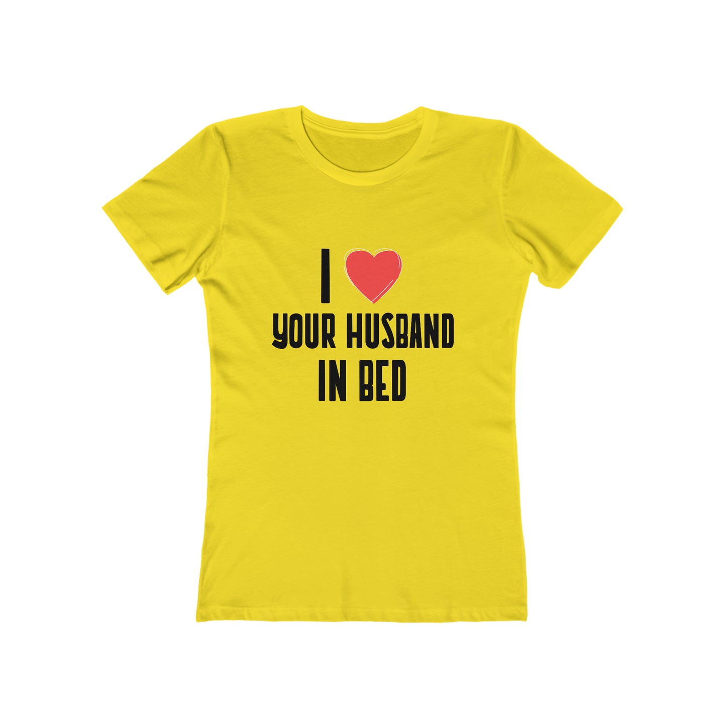 I Heart Your Husband In Bed - Women's T-shirt