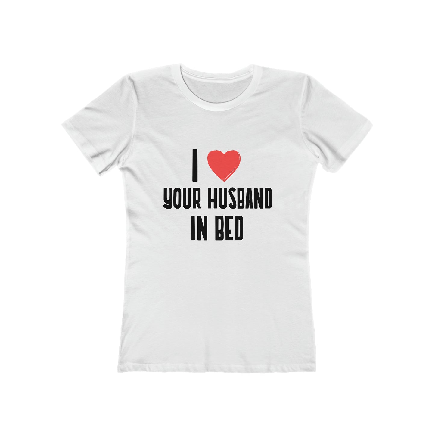 I Heart Your Husband In Bed - Women's T-shirt