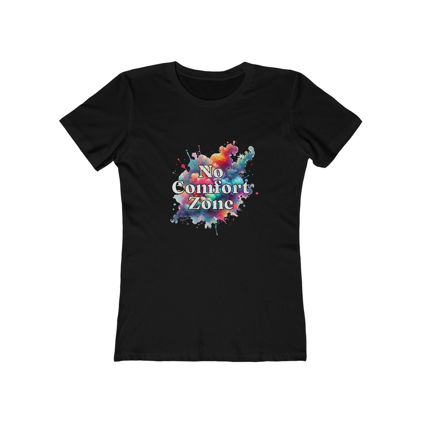 No Comfort Zone - Women's T-shirt