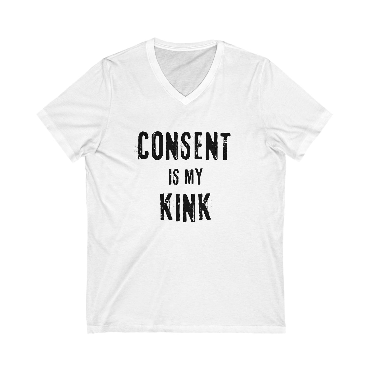 Consent is my Kink - Unisex Jersey Short Sleeve V-Neck Tee