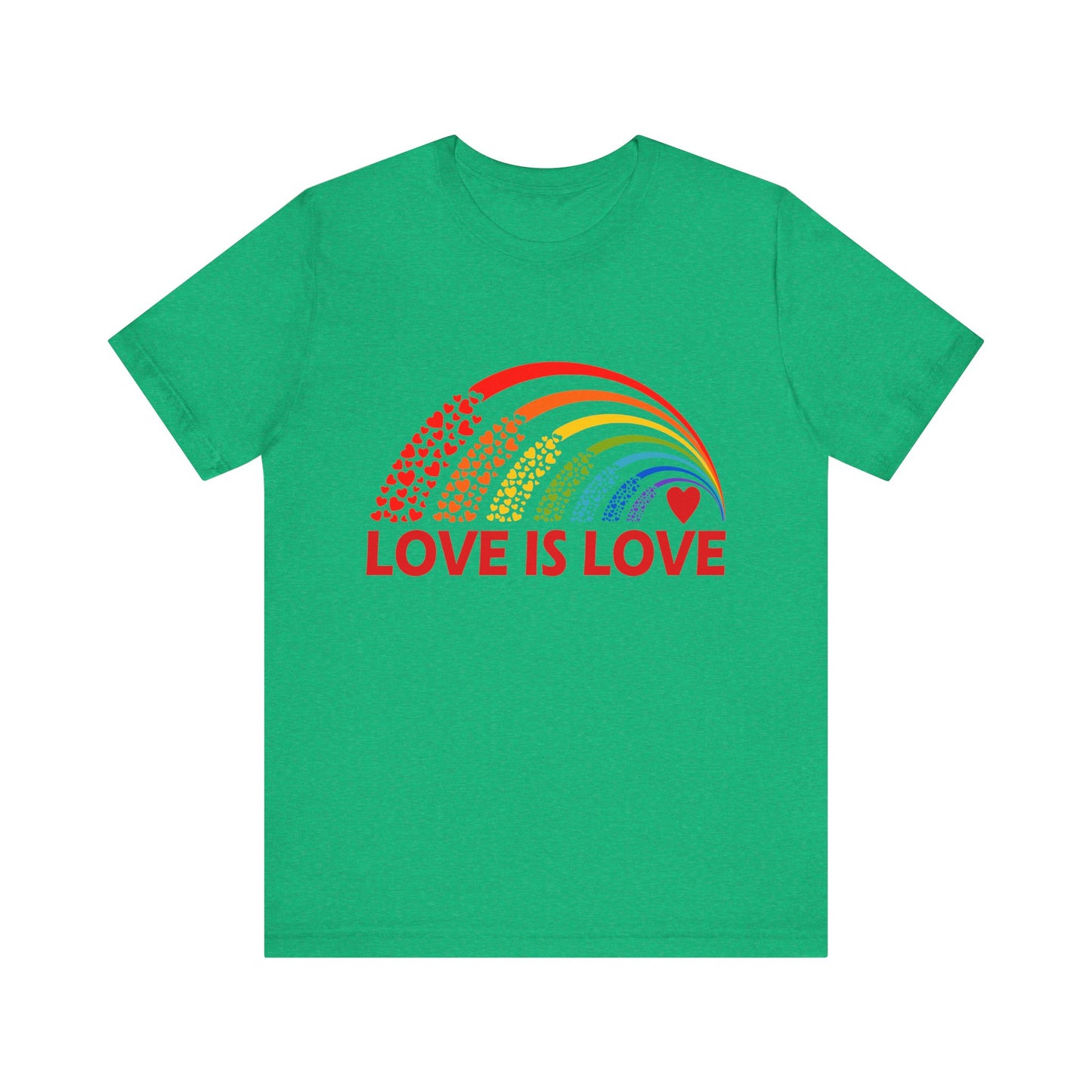 Love Is Love - Unisex T-Shirt