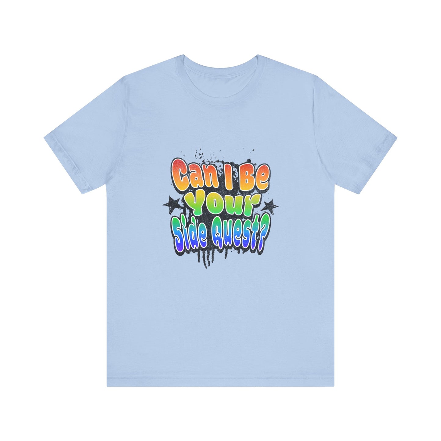 Can I Be Your Side Quest? - Unisex T-Shirt