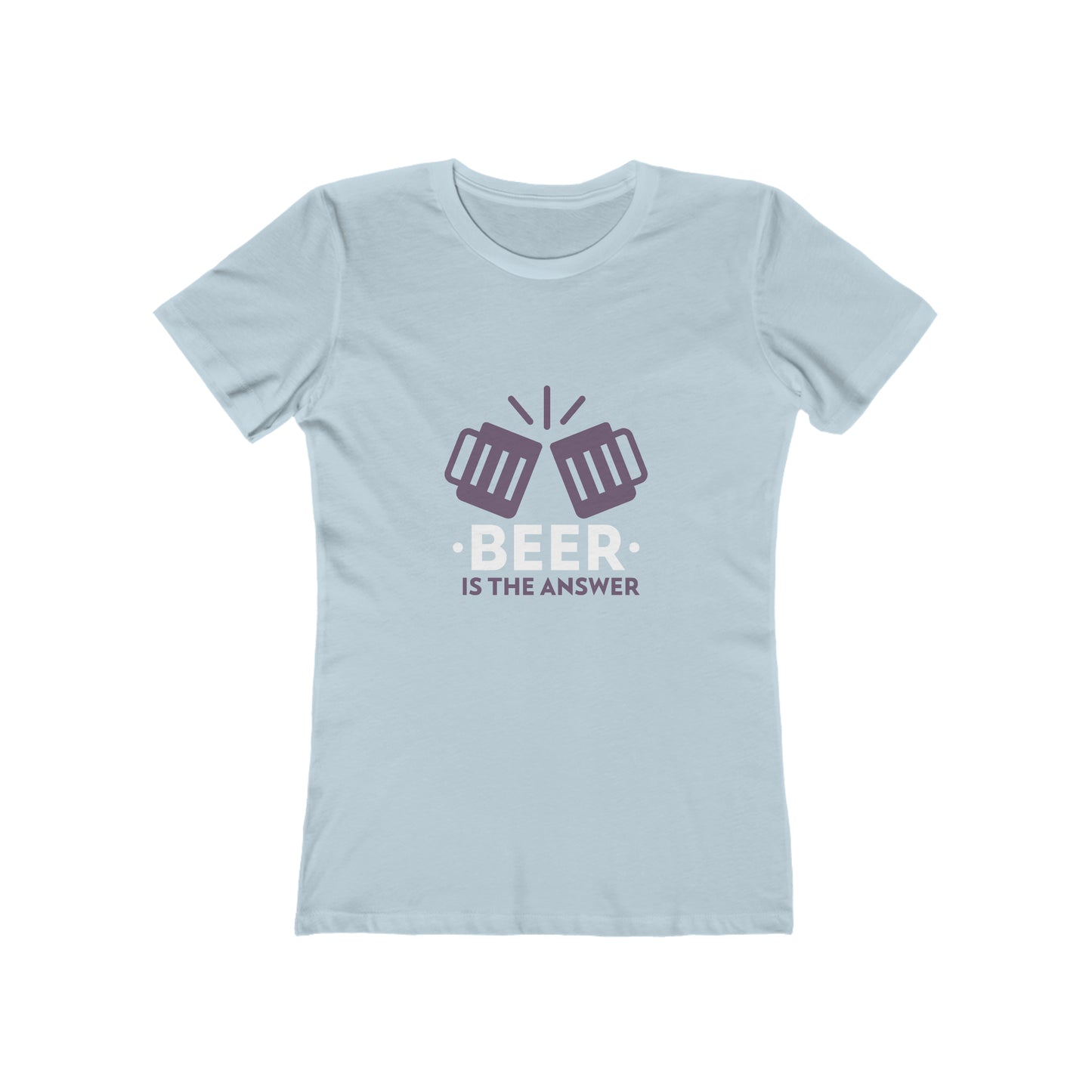 Beer Is The Answer - Women's T-shirt
