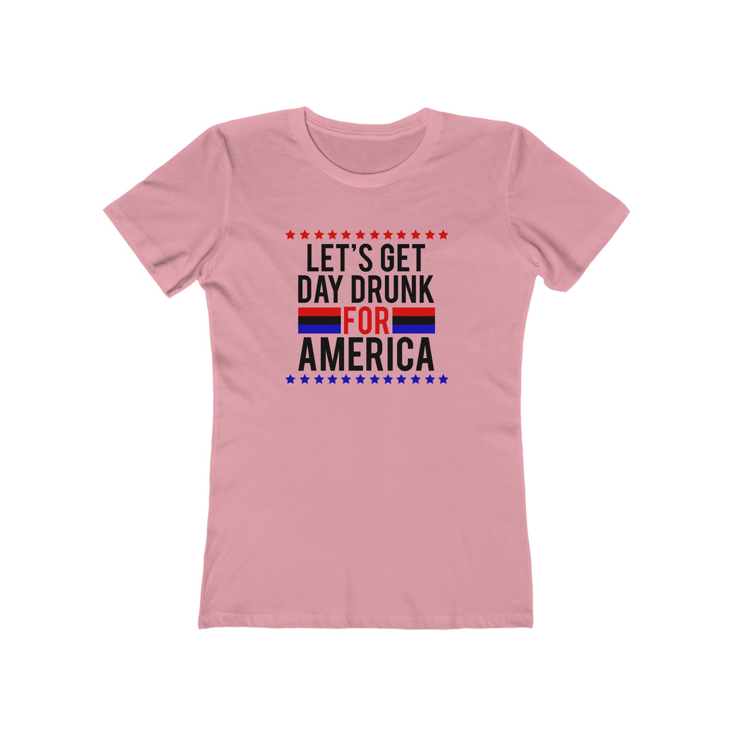 Let's Get Day Drunk For America - Women's T-shirt