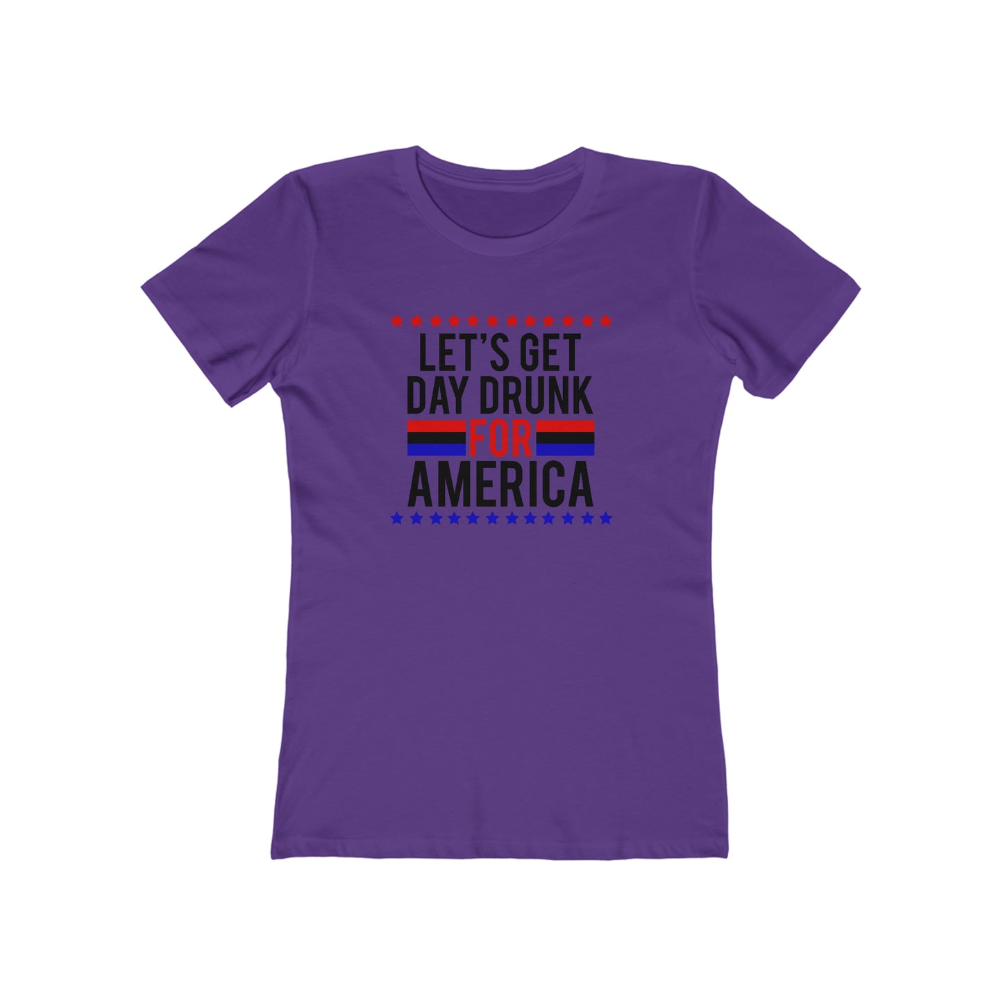 Let's Get Day Drunk For America - Women's T-shirt