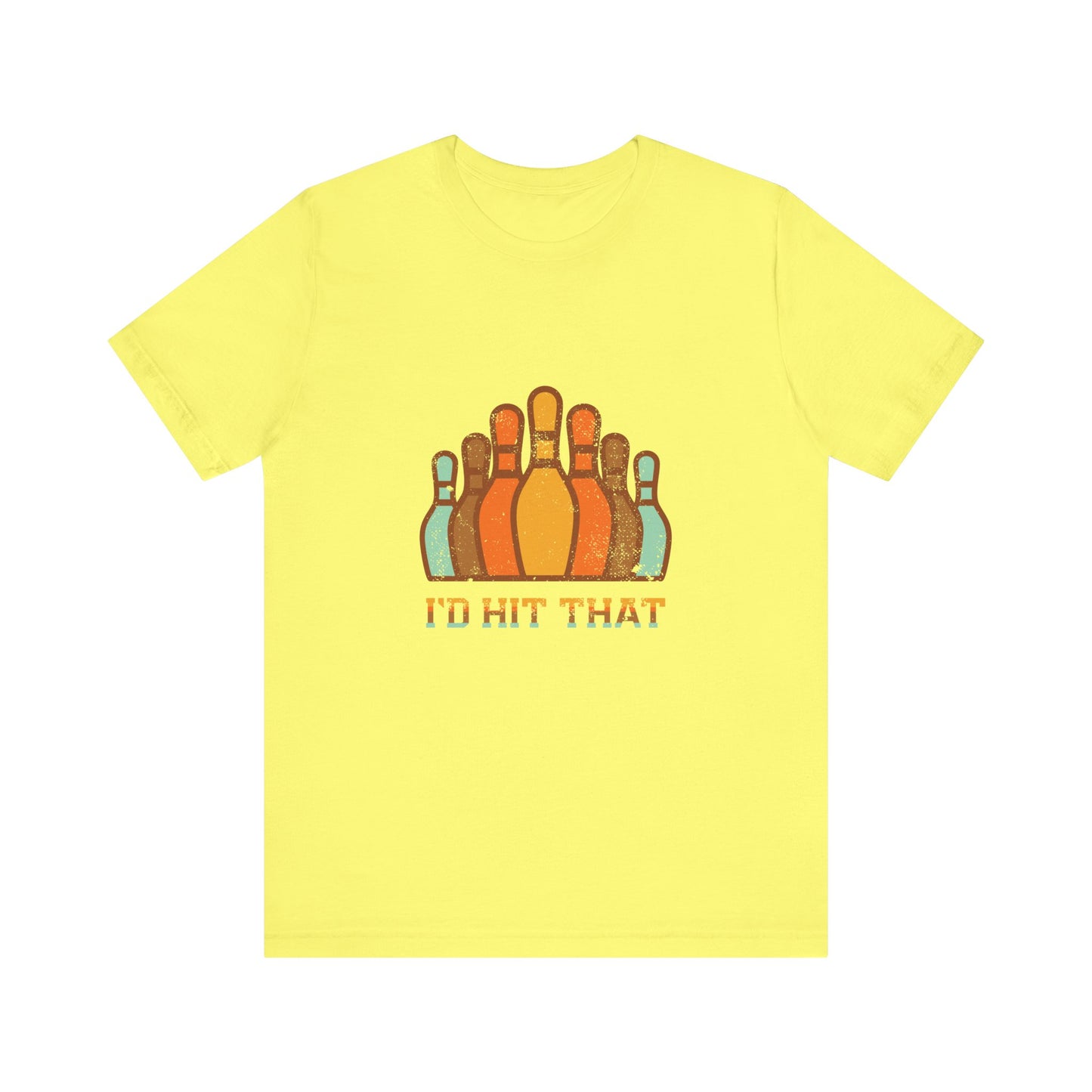 I'd Hit That - Unisex T-Shirt