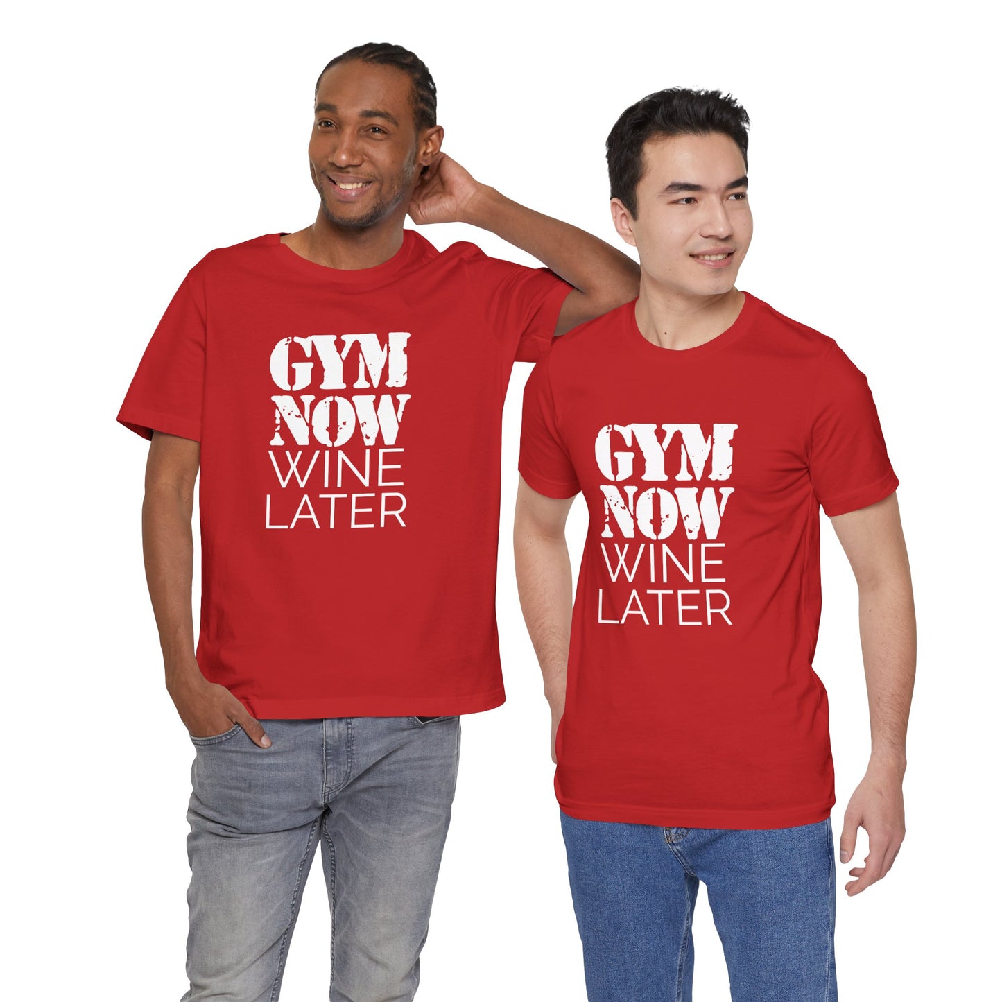 Gym Now, Wine Later - Unisex T-Shirt