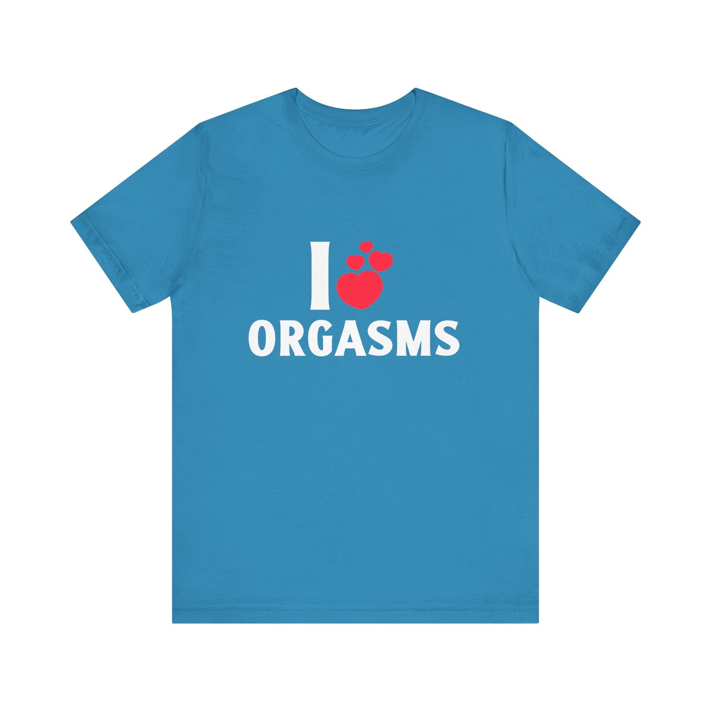 I Heart Orgasms - Unisex T-Shirt