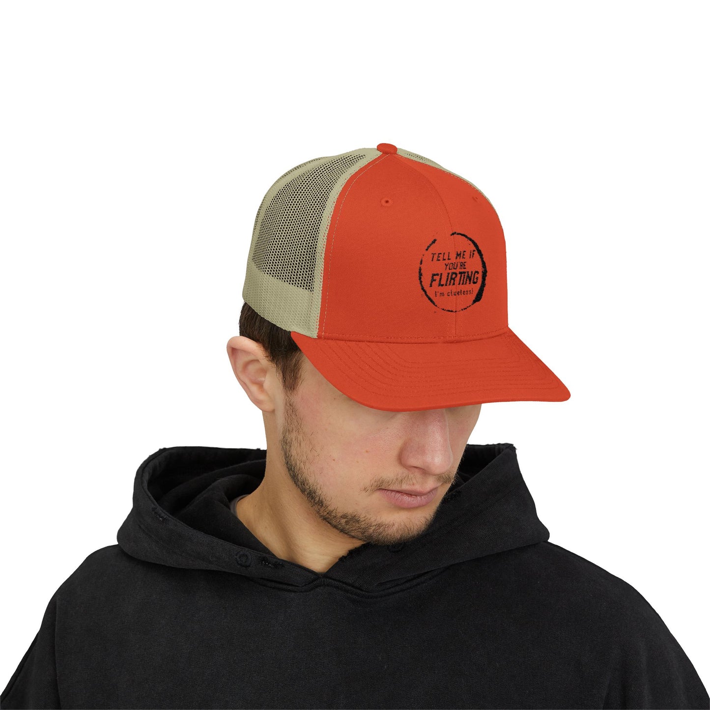 Tell Me If You're Flirting - Snapback Trucker Cap