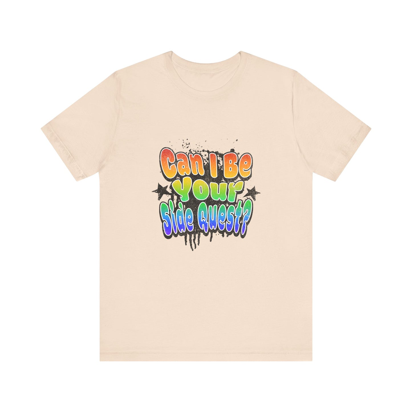 Can I Be Your Side Quest? - Unisex T-Shirt