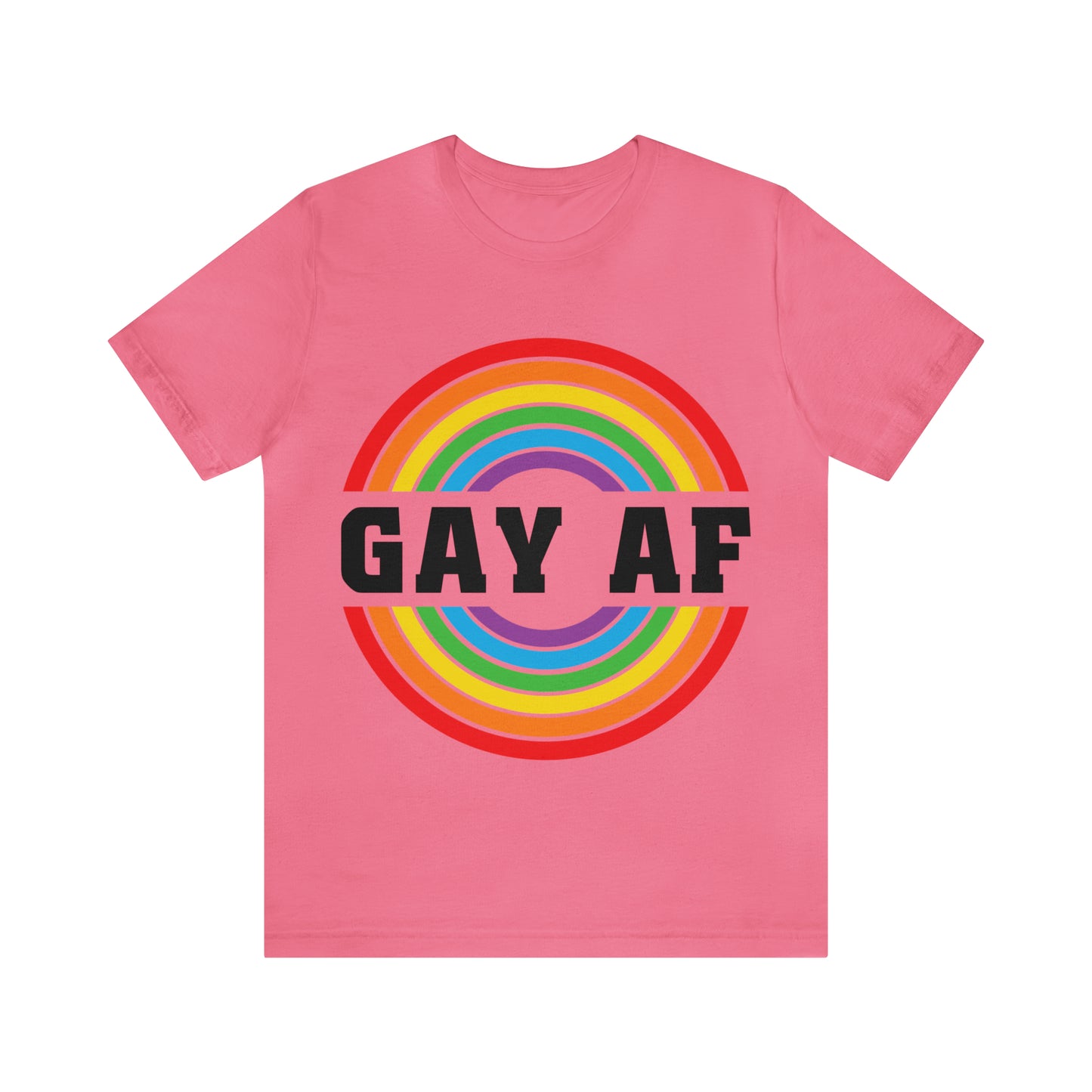 Gay AF - Unisex T-Shirt
