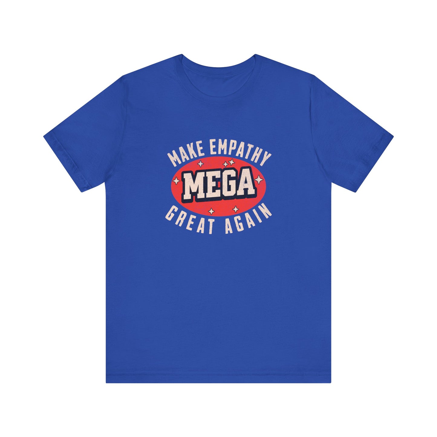 Make Empathy Great Again - Unisex T-Shirt