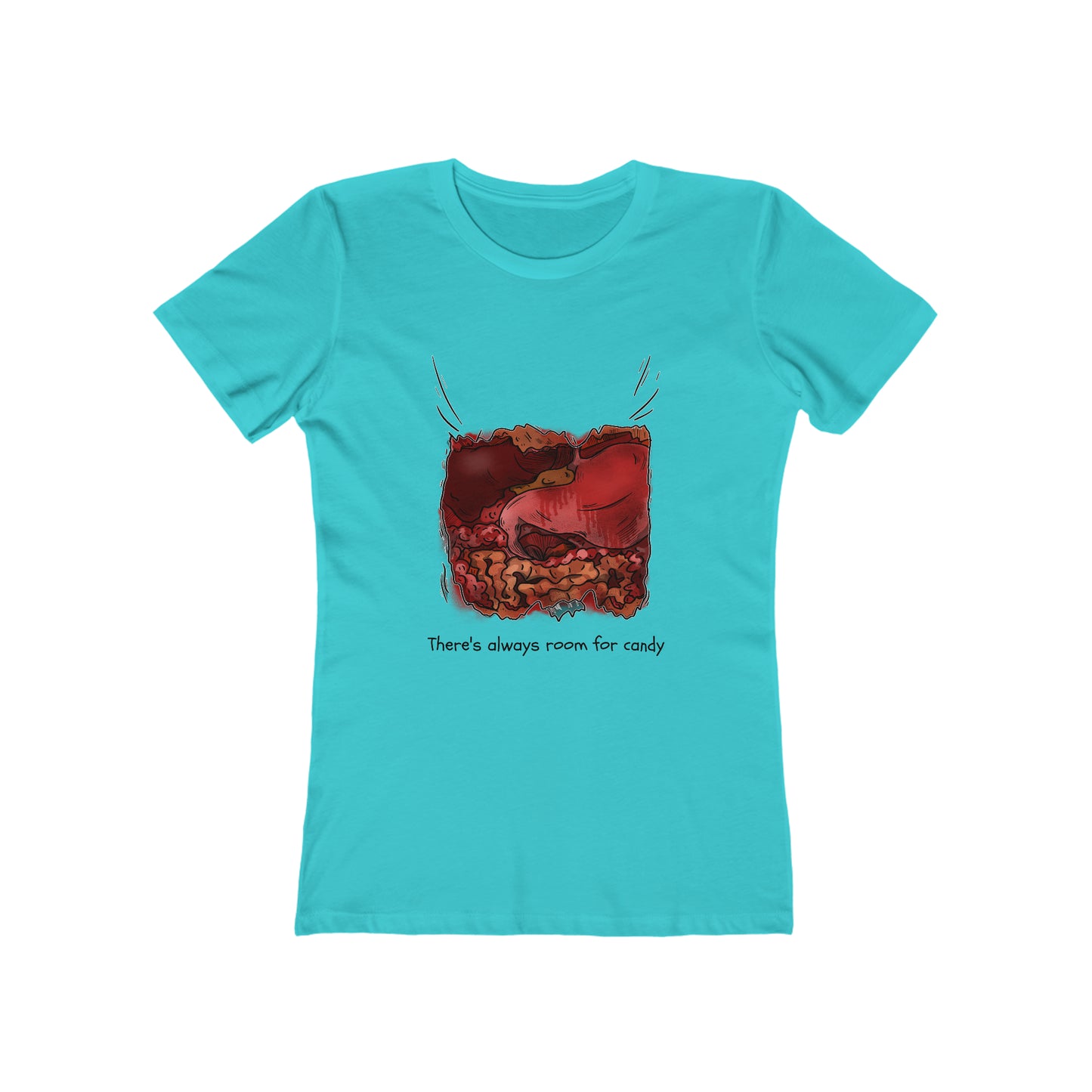 There's Always Room for Candy - Women's T-shirt