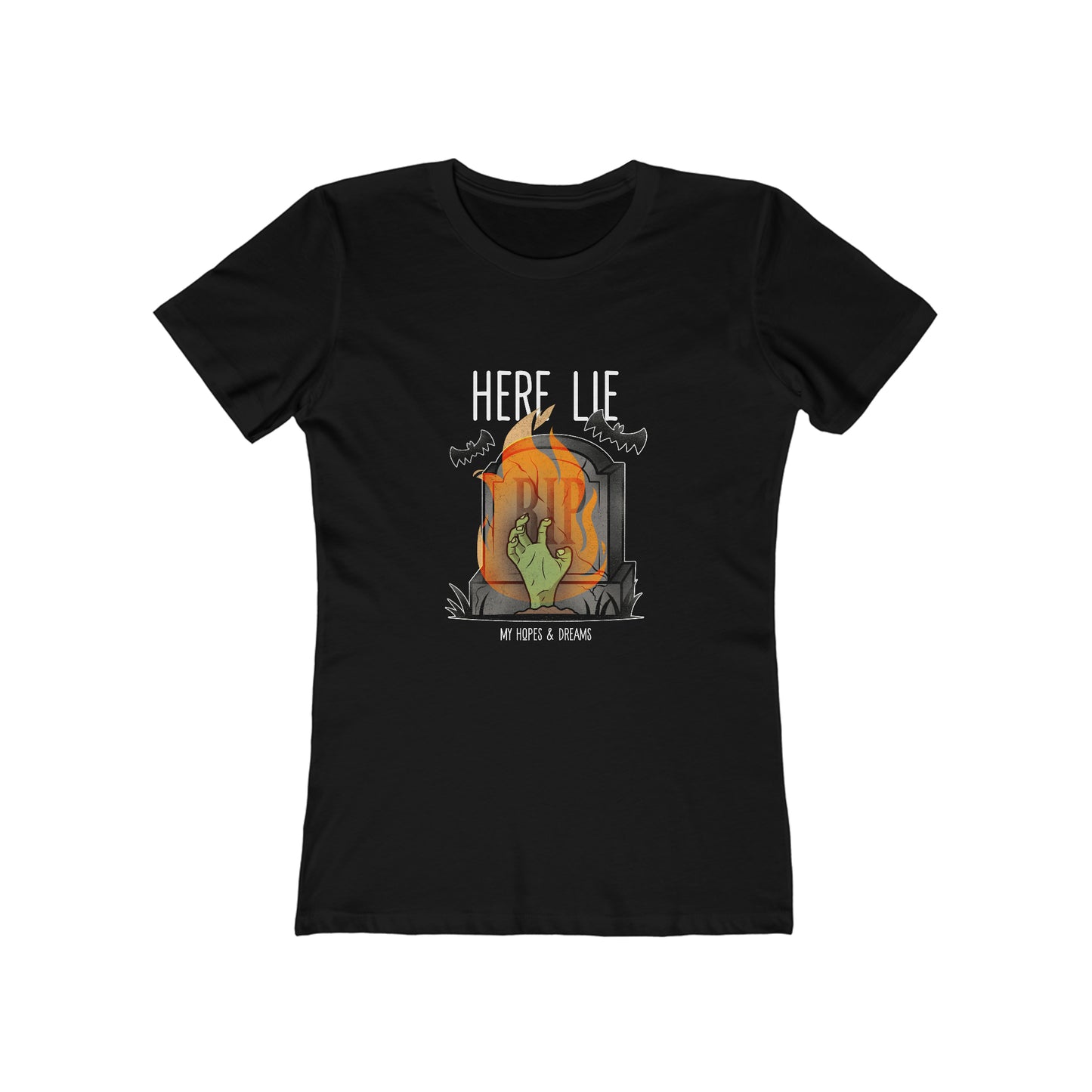 Here Lies My Hopes and Dreams - Women's T-shirt