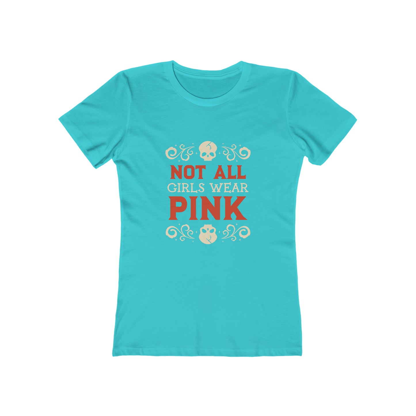 Not All Girls Wear Pink - Women's T-shirt