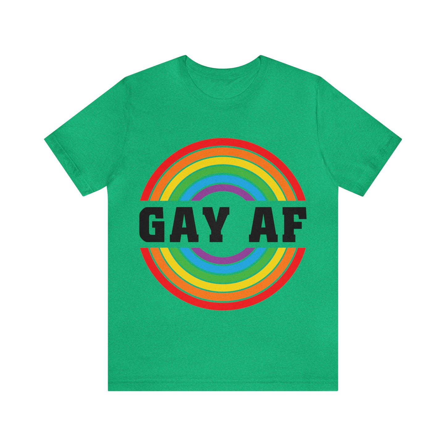 Gay AF - Unisex T-Shirt