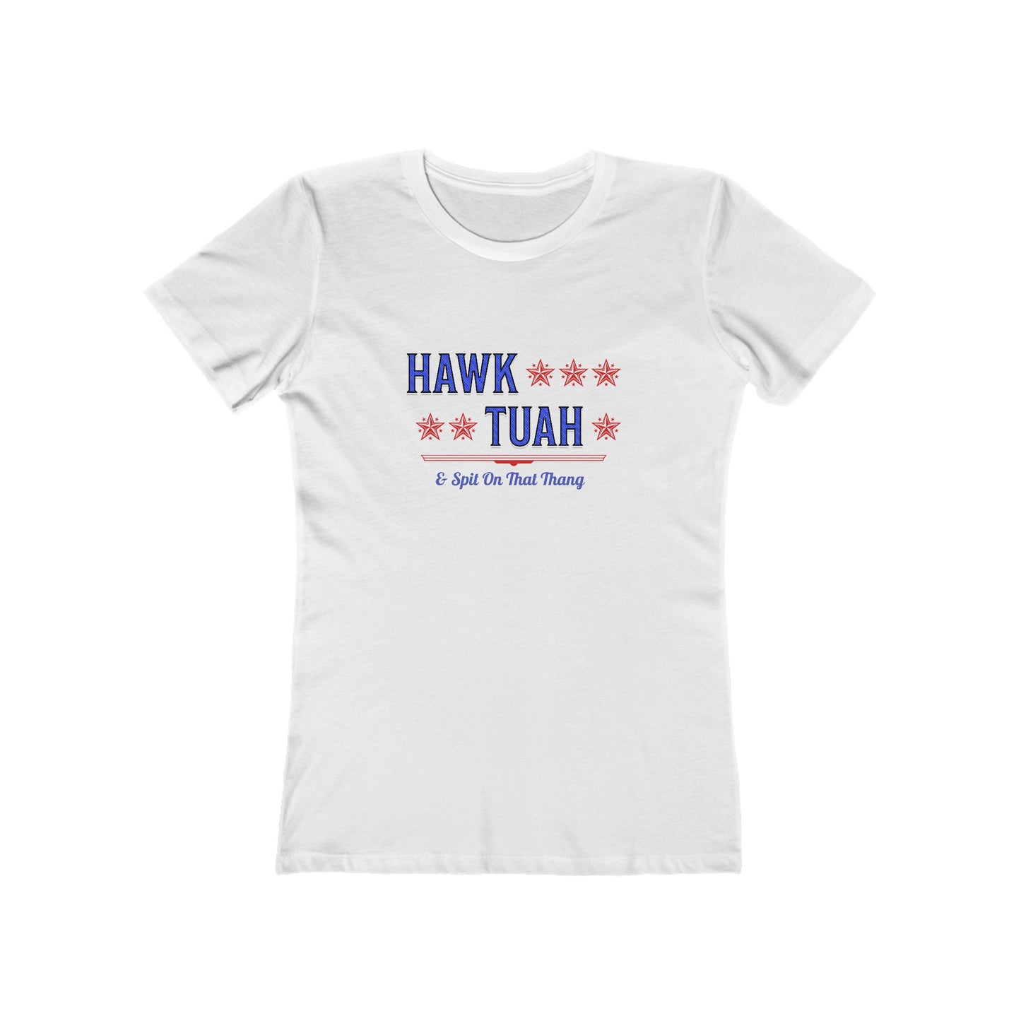 Hawk Tuah & Spit On That Thang (Blue & Red) - Women's T-shirt