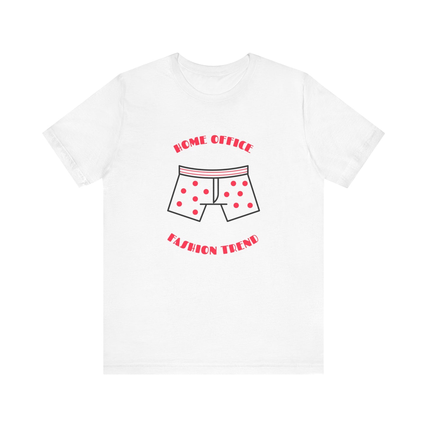 Home Office Trend - Unisex T-Shirt