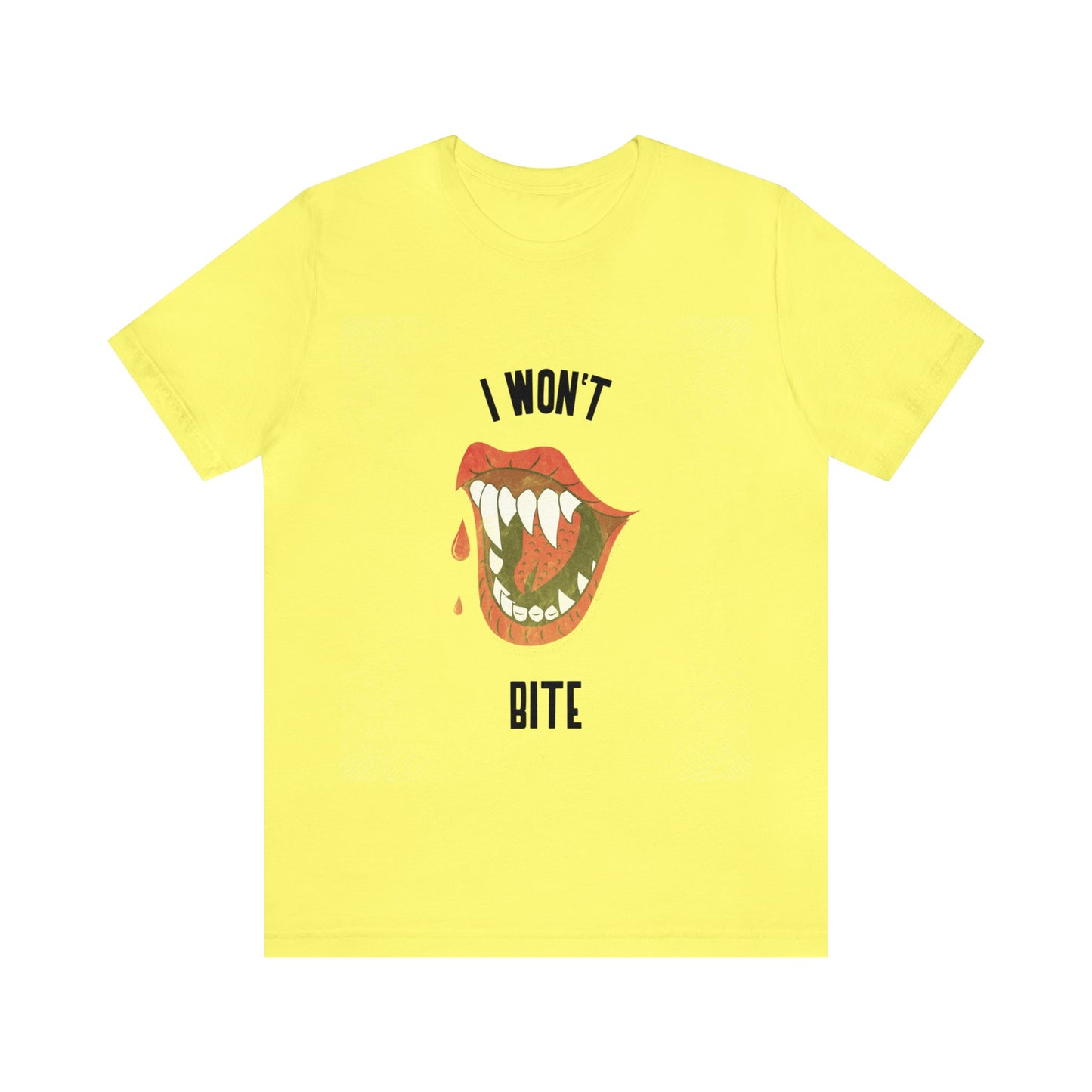 I Won't Bite - Unisex T-Shirt