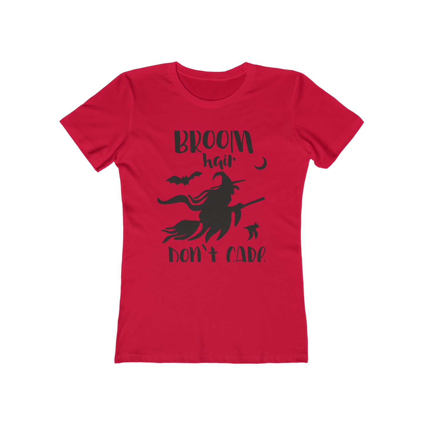 Broom Hair Dont Care - Women's T-shirt