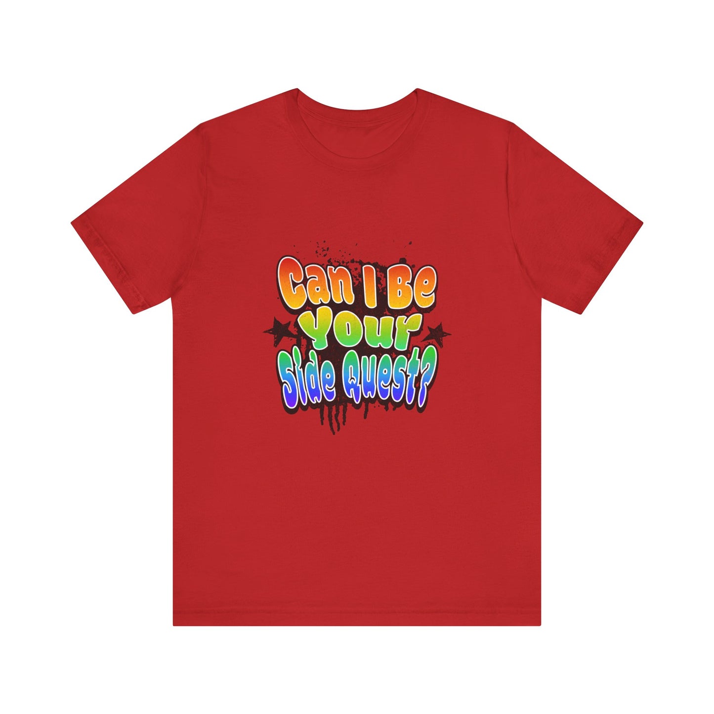 Can I Be Your Side Quest? - Unisex T-Shirt