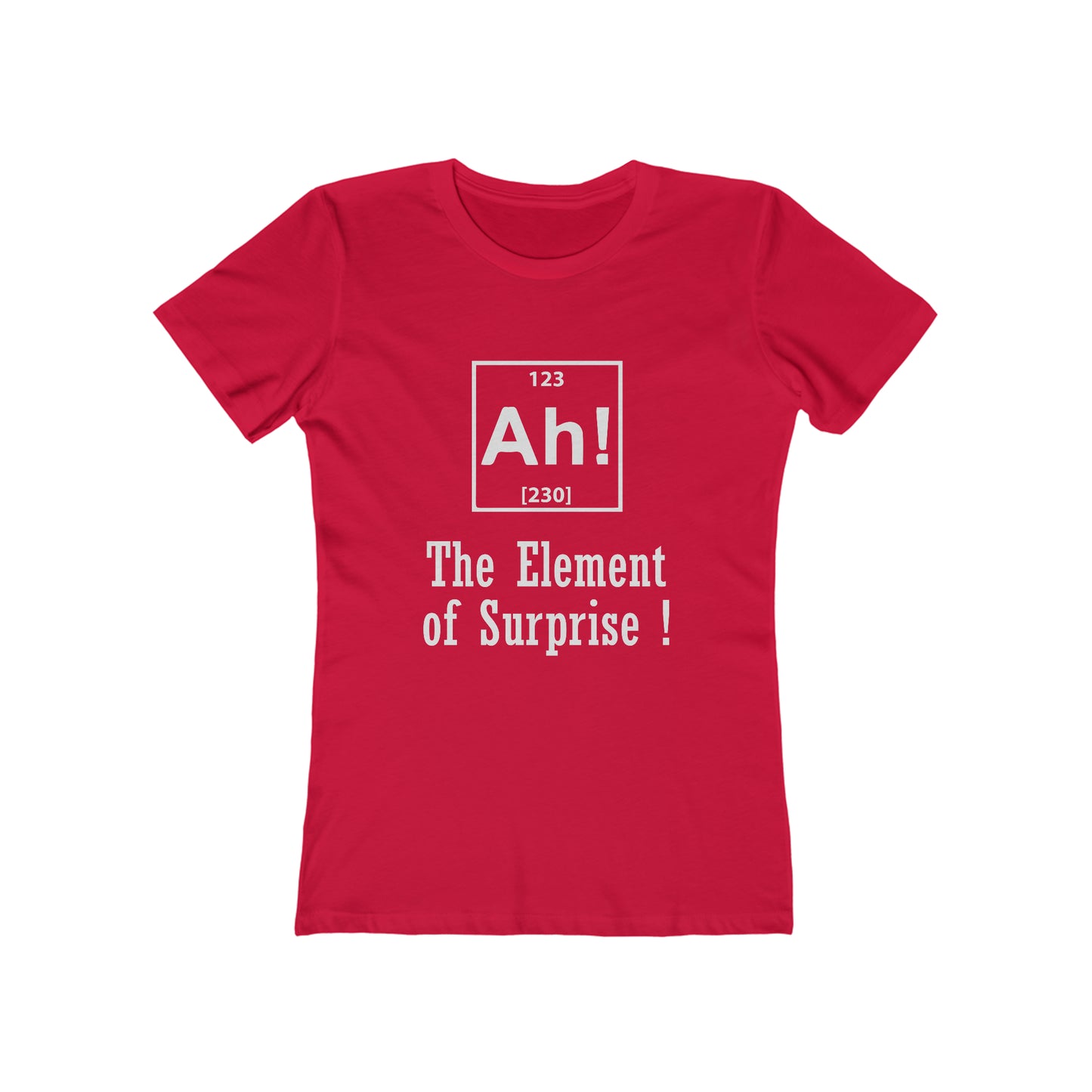 Ah! The Element Of Surprise - Women's T-shirt