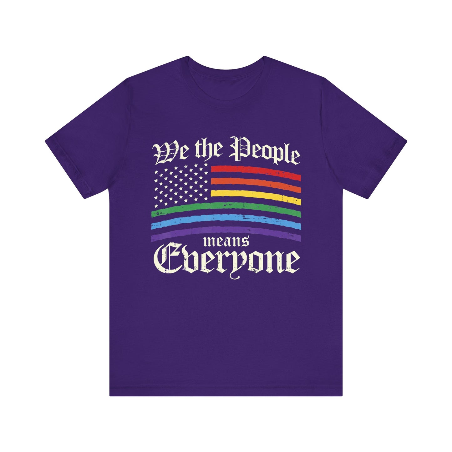 We The People Means Everyone - Unisex T-Shirt