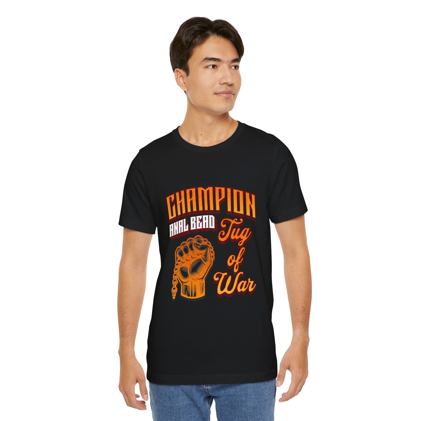 Champion Anal Bead Tug of War - Unisex T-Shirt