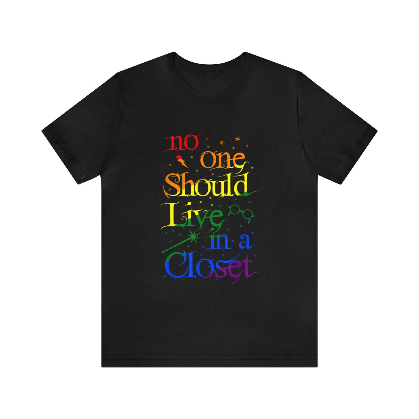 No One Should Live In A Closet 3 - Unisex T-Shirt