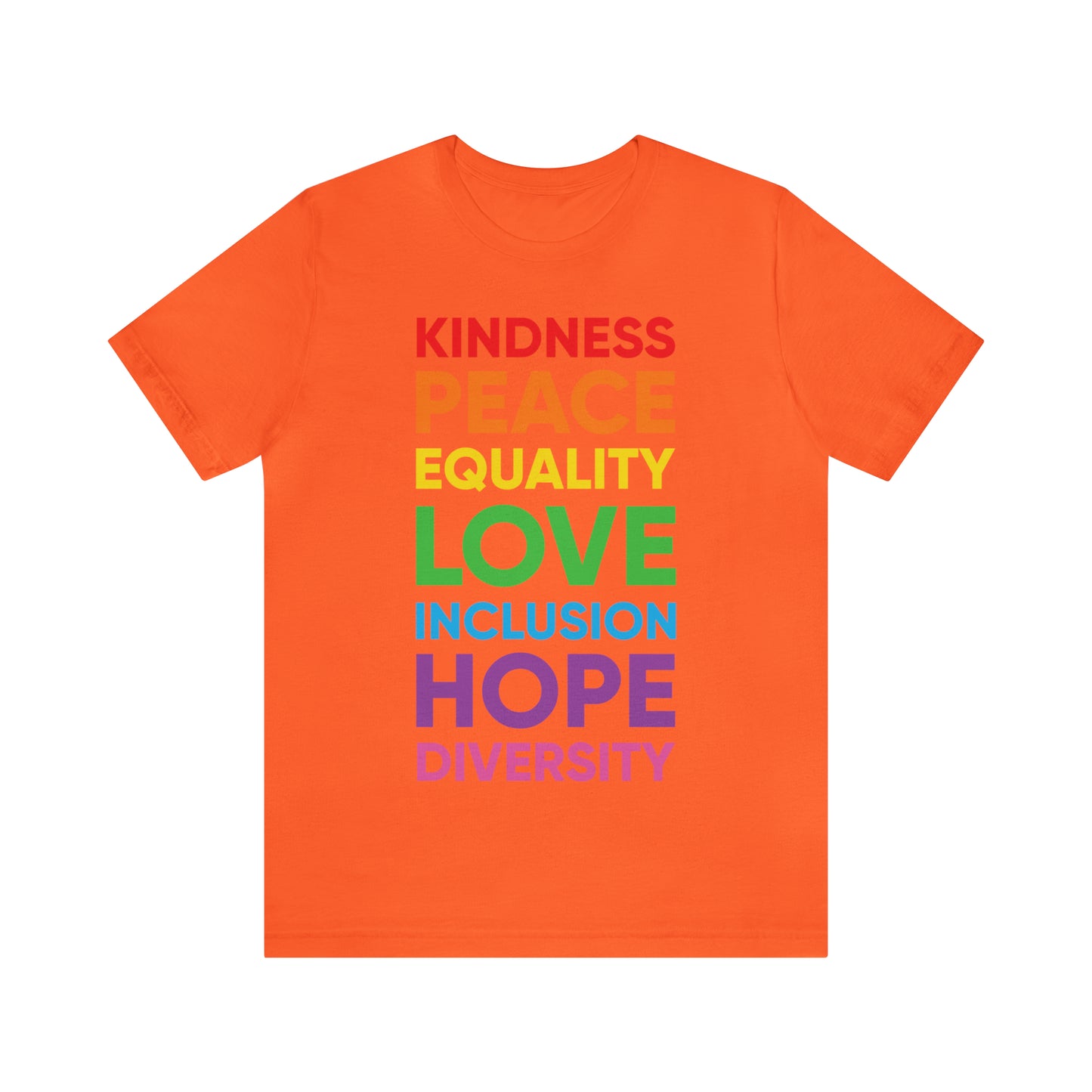Kindness, Peace, Equality, Love, Inclusion, Hope, Diversity - Unisex T-Shirt