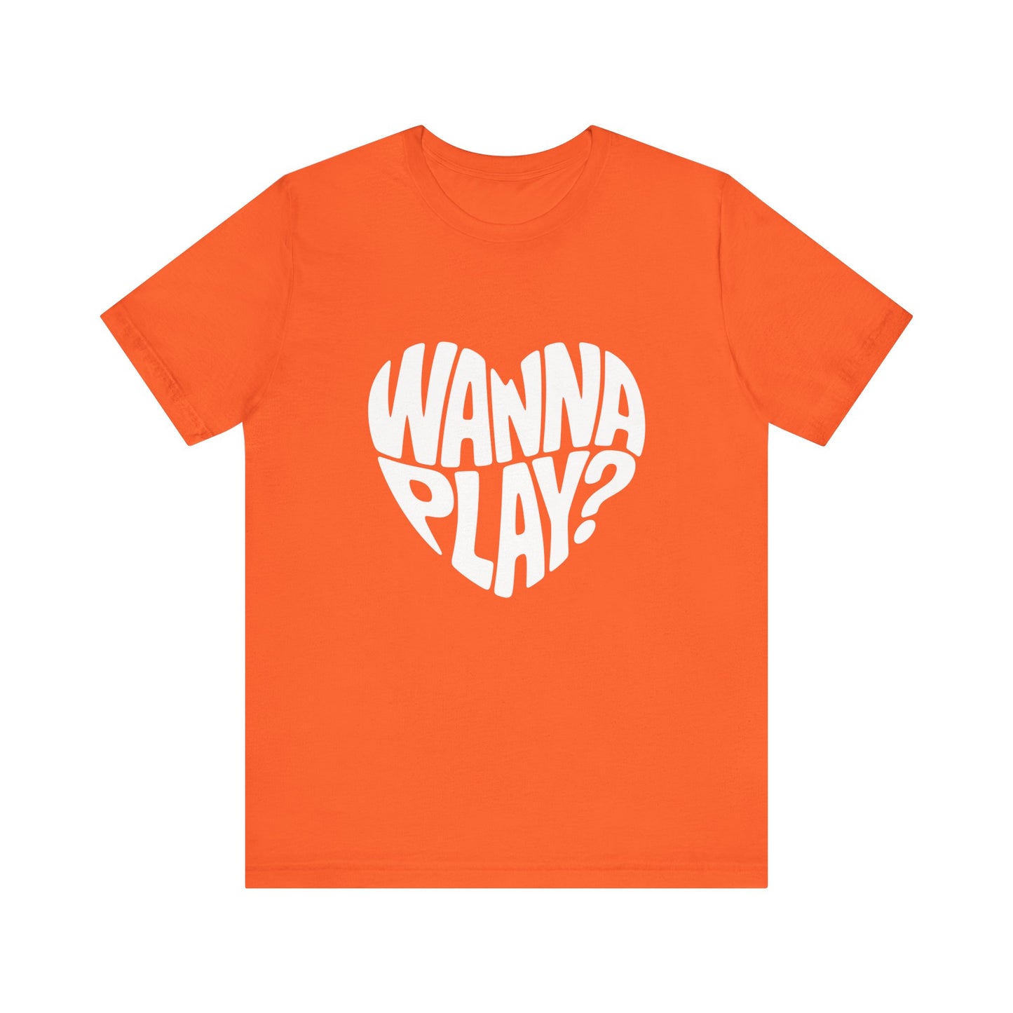 Wanna Play? - Unisex T-Shirt